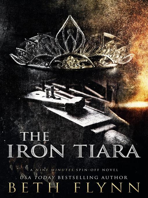 Title details for The Iron Tiara by Beth Flynn - Wait list